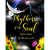 Rhythms of the Soul: Poetic Vibes - Paperback