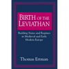 Birth of the Leviathan: Building States and Regimes in Medieval and Early Modern Europe - Paperback