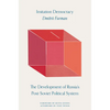 Imitation Democracy: The Development of Russia's Post-Soviet Political System - Hardcover