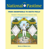 The National Pastime, 2013: From Swampoodle to South Philly: Baseball in Philadelphia and the Delaware Valley - Paperback