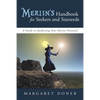Merlin's Handbook for Seekers and Starseeds: A Guide to Awakening Your Divine Potential - Paperback