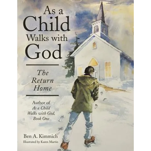 As a Child Walks with God: The Return Home - Paperback