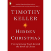 Hidden Christmas: The Surprising Truth Behind the Birth of Christ - Paperback