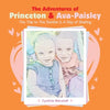 The Adventures of Princeton & Ava-Paisley: The Trip to the Dentist & a Day of Sharing - Paperback