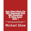 Easy Sheet Music For Alto Saxophone With Alto Saxophone & Piano Duets Book 1: Ten Easy Pieces For Solo Alto Saxophone & Alto Saxophone/Piano Duets - Paperback