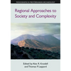 Regional Approaches to Society and Complexity - Paperback
