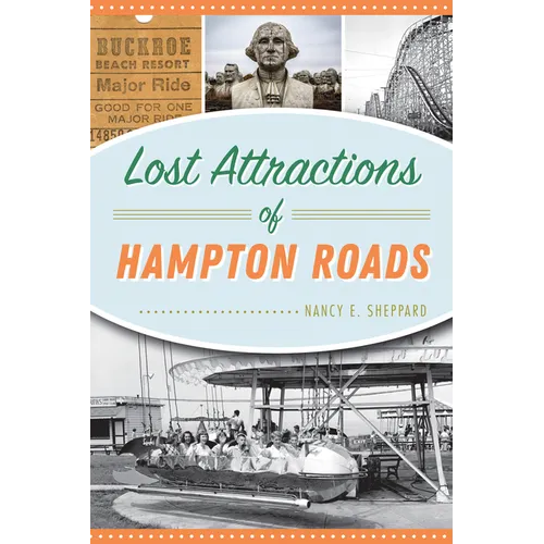Lost Attractions of Hampton Roads - Paperback