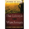 The Lifestyle of a Watchman: A 21-Day Journey to Becoming a Guardian in Prayer - Paperback