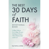 The Best 30 Days of Faith Devotional Book: College Edition: For College Women Seeking to Deepen Their Relationship With God - Paperback