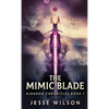 The Mimic Blade - Hardcover