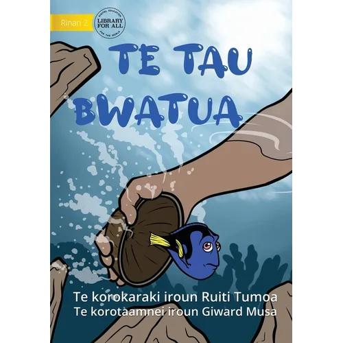 Catching Tiny Reef Fish - Te tau Bwatua (Te Kiribati) - Paperback