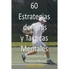 60 Estrategias de Tenis y Tacticas Mentales: Entrenamiento de Fortaleza Mental - Paperback