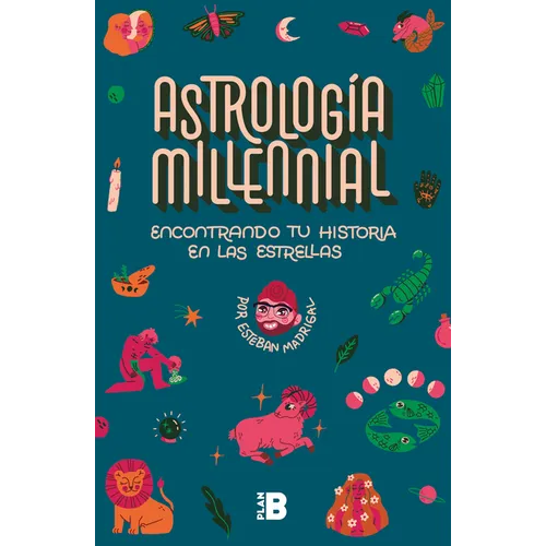 Astrología Milenial: Encontrando Tu Historia En Las Estrellas / Millennial Astrology. Finding Your Story in the Stars - Paperback