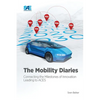 The Mobility Diaries: Connecting the Milestones of Innovation Leading to ACES - Paperback