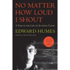 No Matter How Loud I Shout: A Year in the Life of Juvenile Court - Paperback