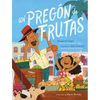 Un Pregón de Frutas (Song of Frutas) - Paperback