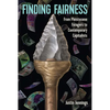 Finding Fairness: From Pleistocene Foragers to Contemporary Capitalists - Hardcover