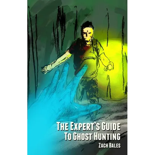 The Expert's Guide to Ghost Hunting - Paperback