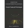 Essential Counterintelligence: Crucial Tradecraft Techniques - Paperback