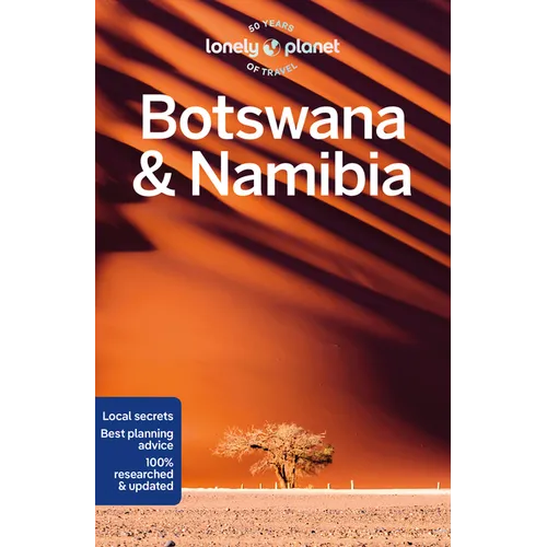 Lonely Planet Botswana & Namibia: Plan the Trip of a Lifetime Detailed Itineraries & Maps Insider Tips Covers Victoria Falls, Okavango Delta, Etosha N - Paperback