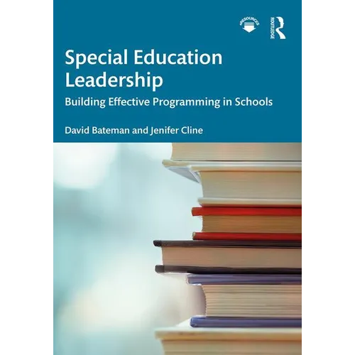 Special Education Leadership: Building Effective Programming in Schools - Paperback