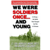 We Were Soldiers Once... and Young: Ia Drang - The Battle That Changed the War in Vietnam - Mass Market Paperbound