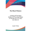 The Black Phalanx: A History Of The Negro Soldiers Of The United States In The Wars Of 1775-1812 And 1861-65 - Hardcover