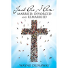Just as I Am: Married, Divorced and Remarried - Paperback
