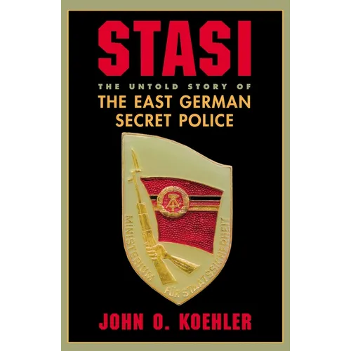 Stasi: The Untold Story of the East German Secret Police - Paperback