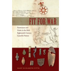 Fit for War: Sustenance and Order in the Mid-Eighteenth-Century Catawba Nation - Hardcover
