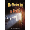 The Master Key to Wealth - Paperback