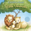 Great and Small Bible Animals - Board Book