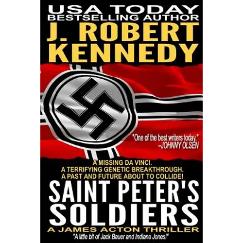 Saint Peter's Soldiers: A James Acton Thriller Book #14 - Paperback