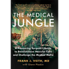 Medical Jungle a Pioneering Su - Hardcover