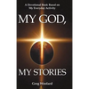 My God, My Stories: A Devotional Book Based on My Everyday Activity - Hardcover