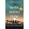 When Heroes Flew - Paperback