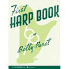 First Harp Book Bety Paret Harp Sheet Music for Beginners Folk and Classical Harp Songbook Learn to Play Harp with Easy Exercises and Songs Music Teac - Paperback