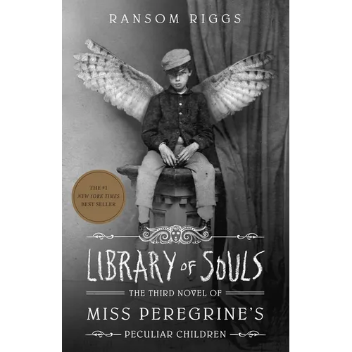 Library of Souls: The Third Novel of Miss Peregrine's Peculiar Children - Hardcover