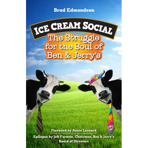Ice Cream Social: The Struggle for the Soul of Ben & Jerry's - Paperback