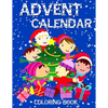Advent Calendar Coloring Book: 24 Numbered Colouring Pages For Toddlers - With Santa Claus Reindeer Snowmen & More! Perfect Gift for Boys & Girls - Paperback