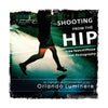 Shooting from the Hip: Three years of iPhone Street Photography as Captured and Commented by - Paperback