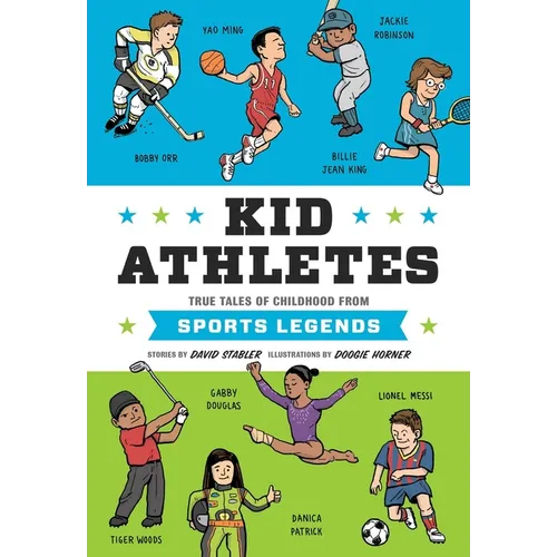 Kid Athletes: True Tales of Childhood from Sports Legends - Hardcover
