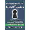 How to Quit Your Job with Rental Properties: Expanded and Updated, A Step-by-Step Guide to Retire Early with Real Estate Investing and Passive Income - Paperback