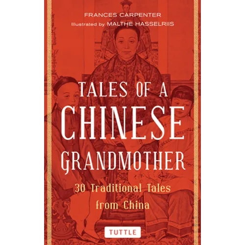 Tales of a Chinese Grandmother: 30 Traditional Tales from China - Paperback
