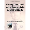 Living Our Loud with Grace, Grit, and Gratitude - Paperback