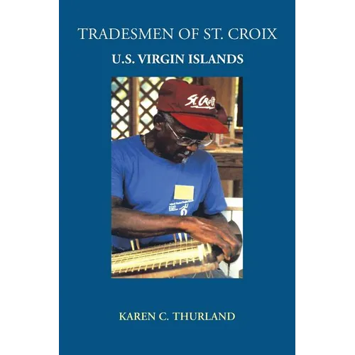 Tradesmen of St. Croix: U.S. Virgin Islands - Paperback