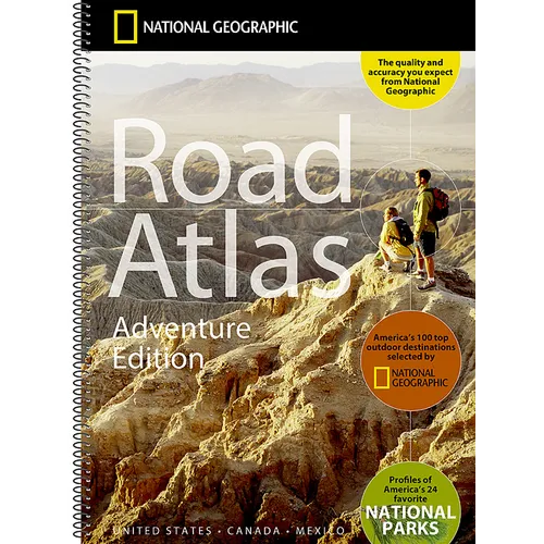 National Geographic Road Atlas 2027: Adventure Edition [United States, Canada, Mexico] - Spiral