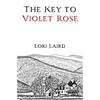 The Key to Violet Rose - Paperback