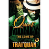 Quiet Money: The Come Up - Paperback