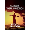 UNDERSTANDING The Resurrection - Paperback